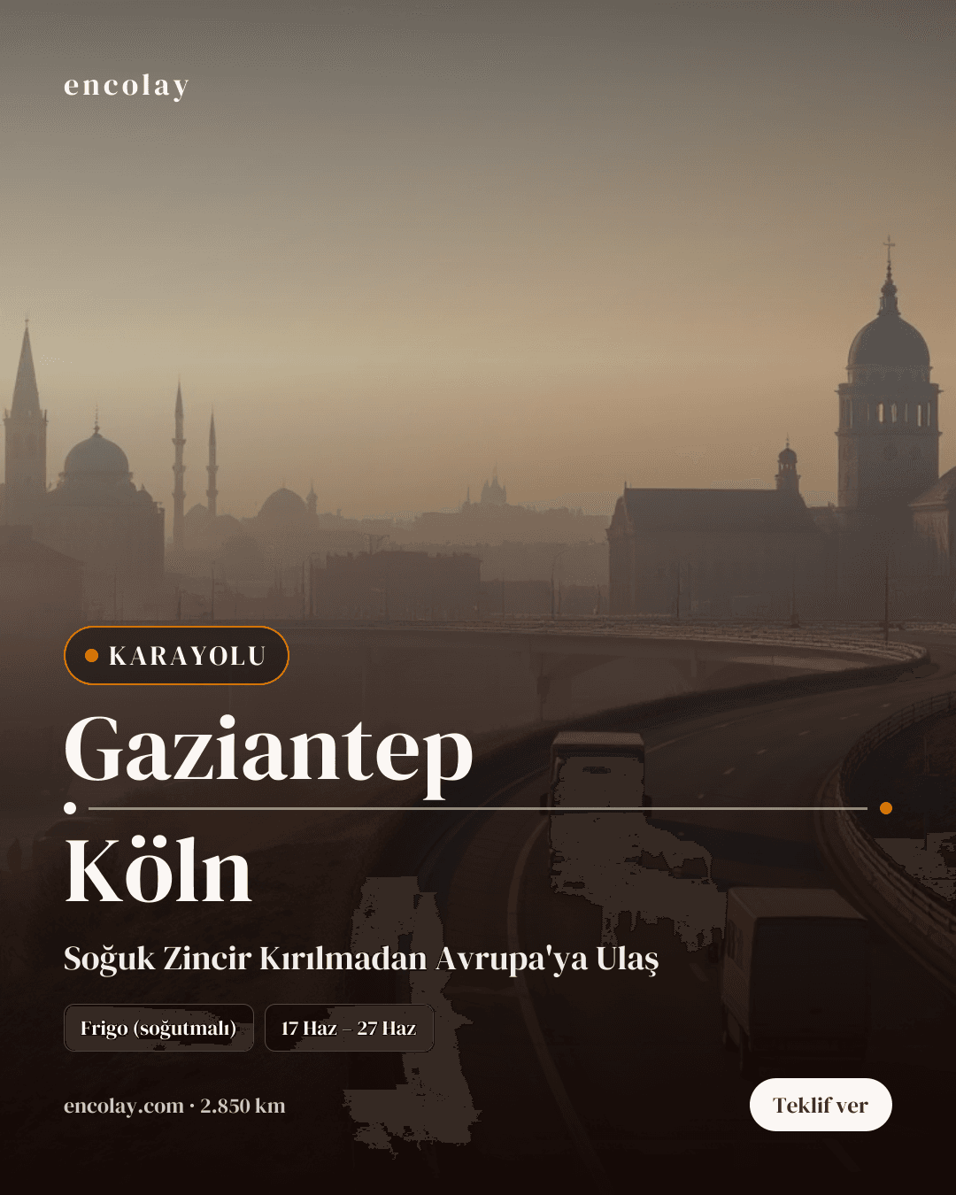Boş araç: Gaziantep → Köln · Mega tır