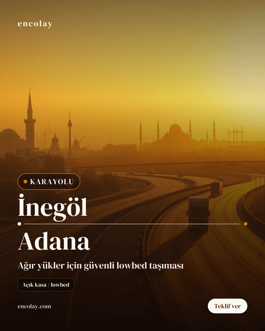 İnegöl - Adana Acil Karayolu Taşıması