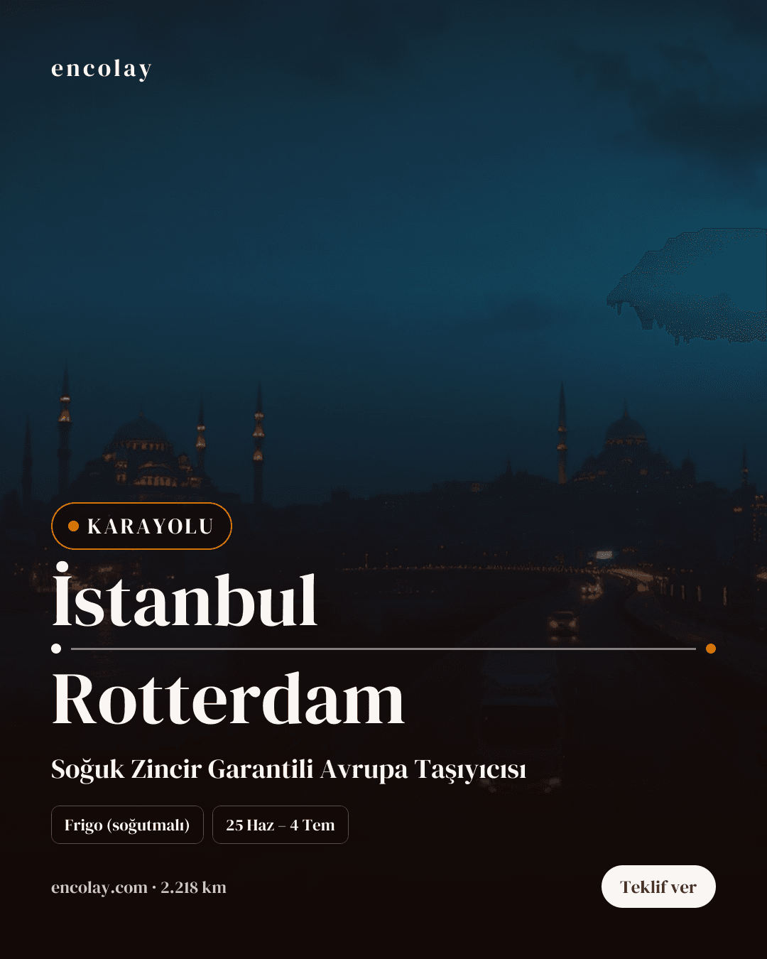 Boş araç: İstanbul → Rotterdam · Frigo araç