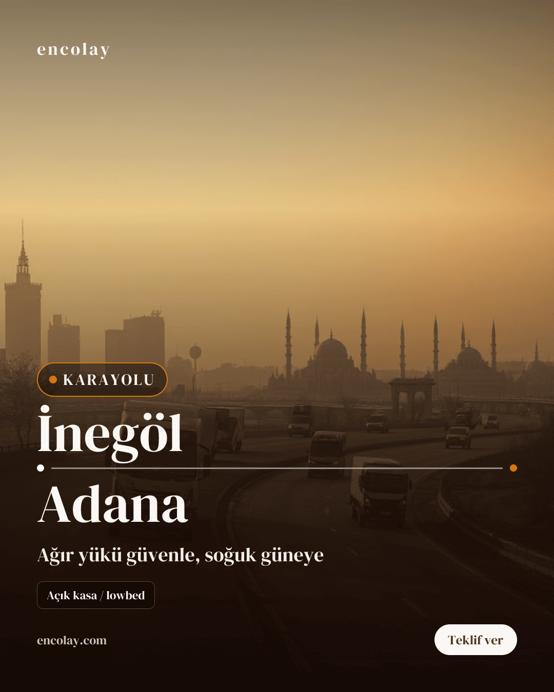 İnegöl - Adana Acil Karayolu Taşıması