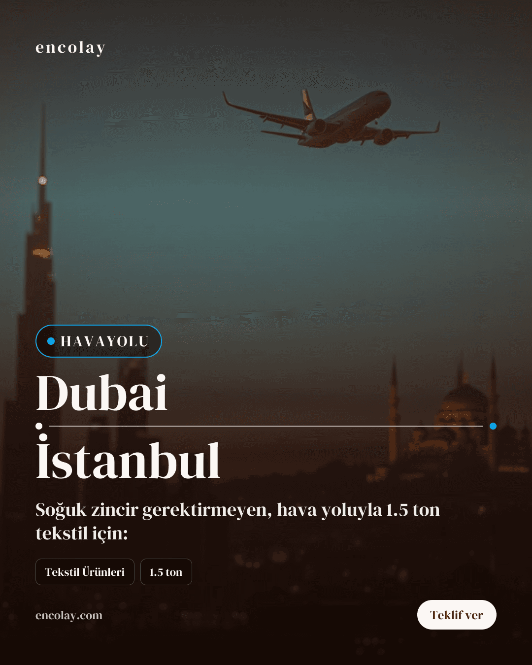 Dubai-İstanbul arası 1.5 ton tekstil ürünleri havayolu taşıması