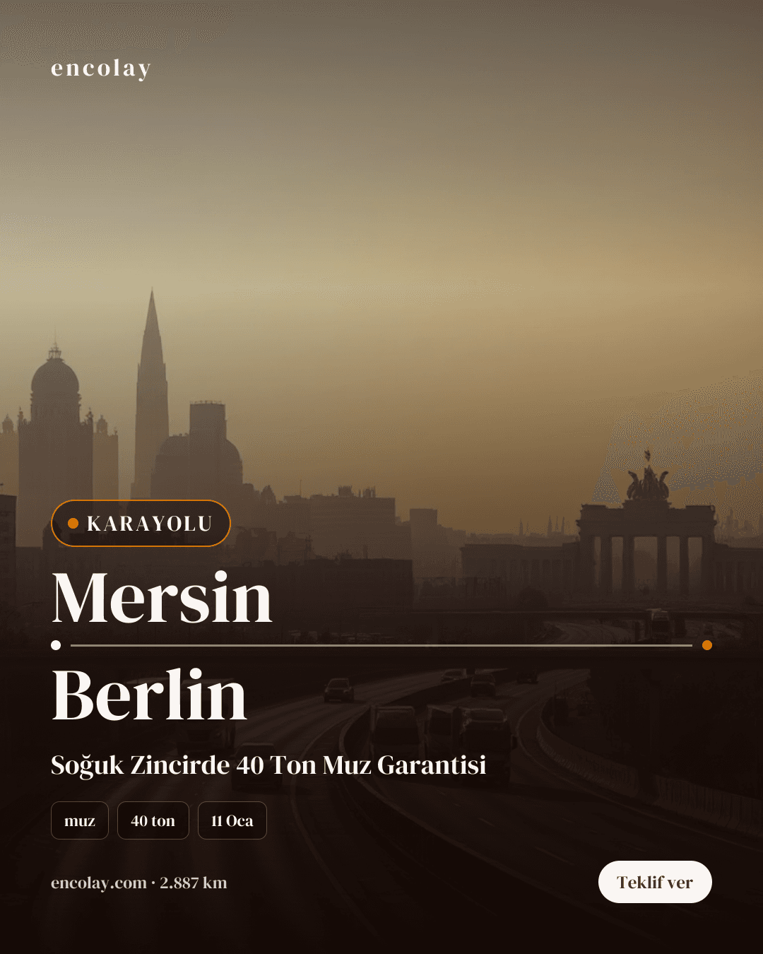 99 palet muz Mersin-Berlin, Perşembe teslimi