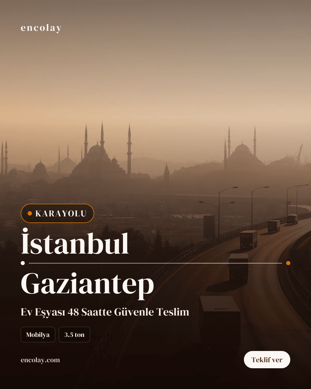 İstanbul-Gaziantep arası mobilya karayolu taşıması
