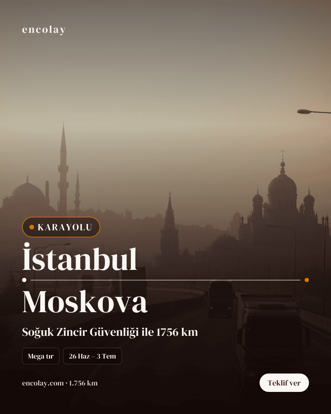 Boş araç: İstanbul → Moskova · Tır (tenteli)
