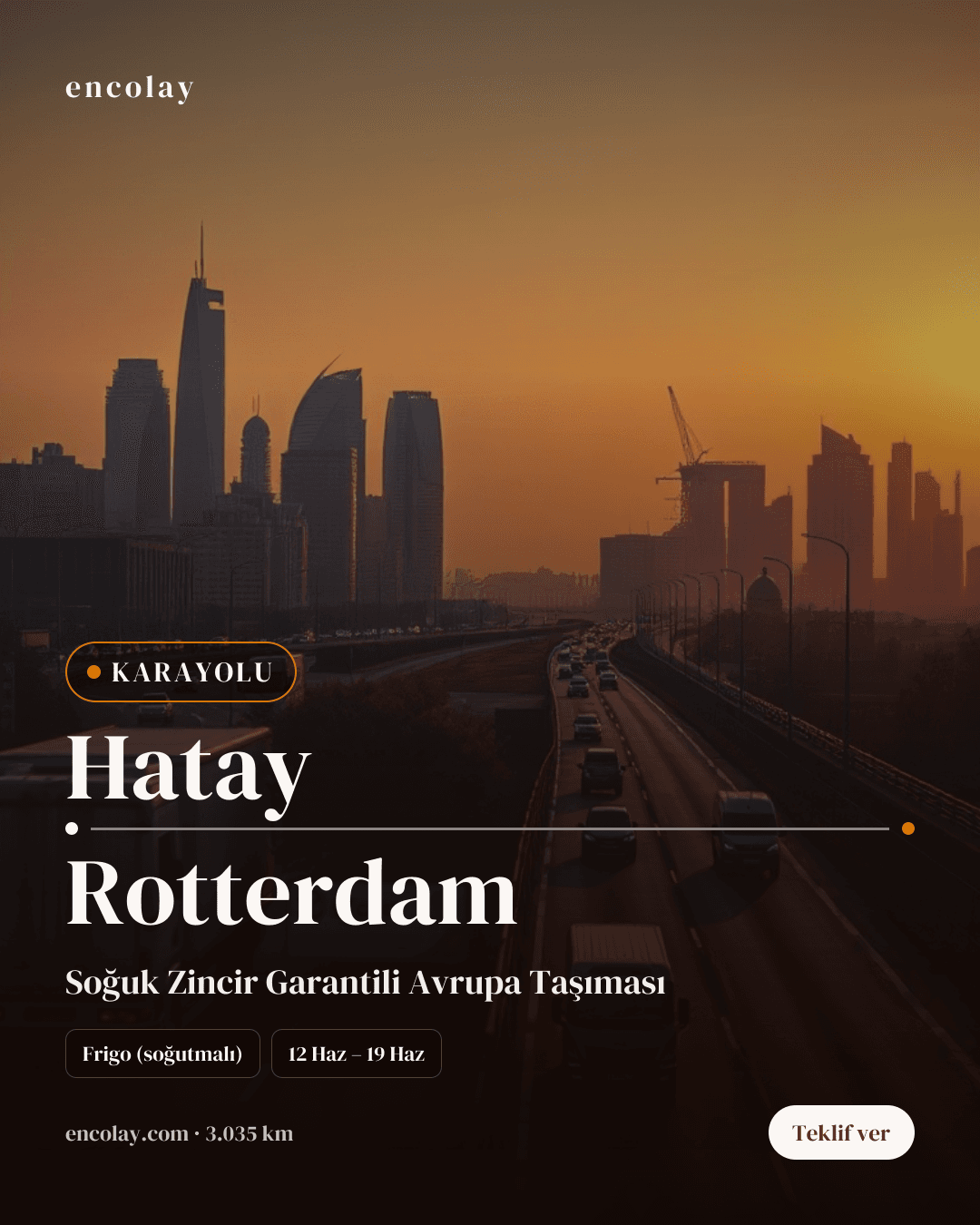 Boş araç: Hatay → Rotterdam · Frigo araç