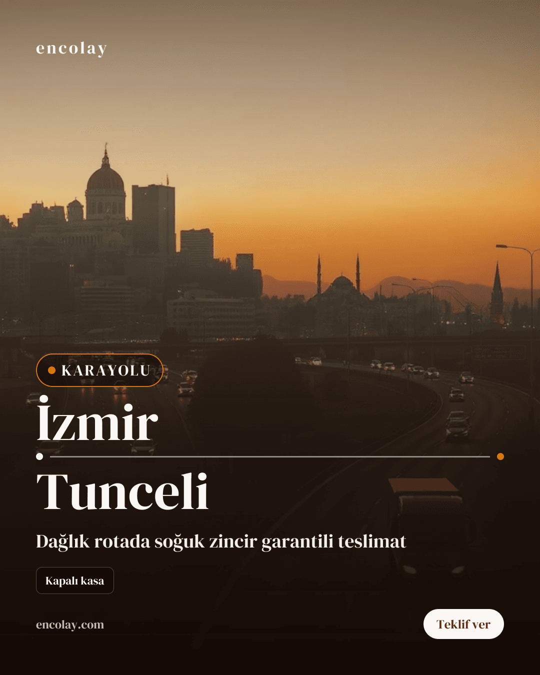 İzmir → Tunceli konteyner karayolu taşıması